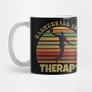 Basketball is my therapy Mug